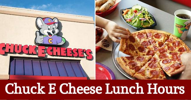 chuck e cheese lunch hours