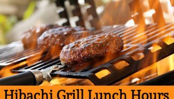 hibachi grill lunch hours
