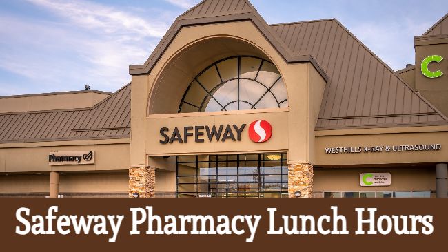 safeway pharmacy lunch hours