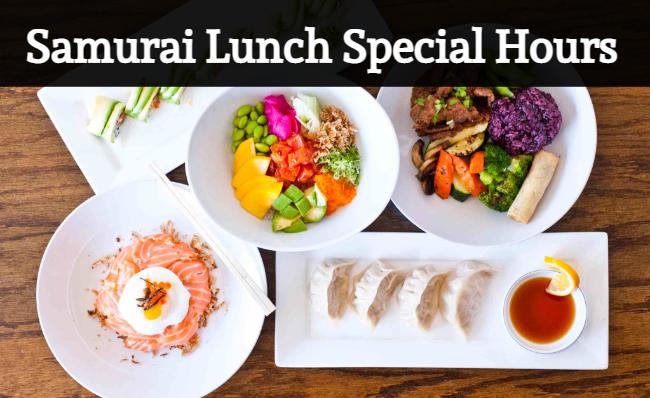  samurai lunch special hours