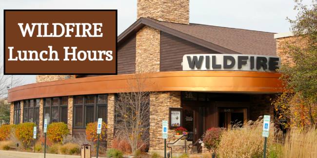 wildfire lunch hours