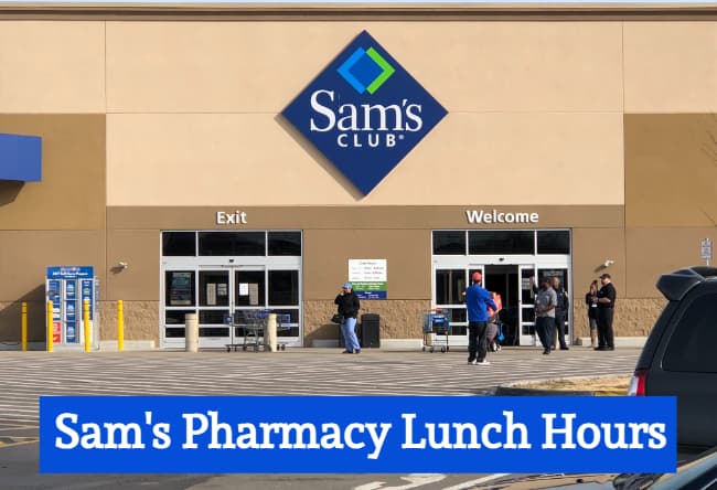 Sam's pharmacy lunch hours