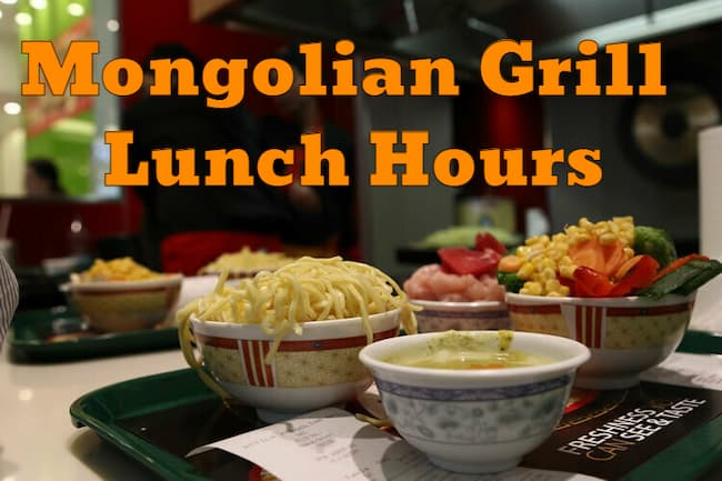 mongolian grill lunch hours