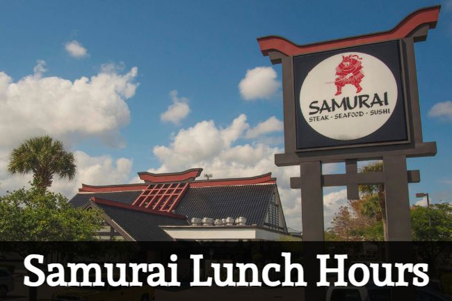 samurai lunch hours