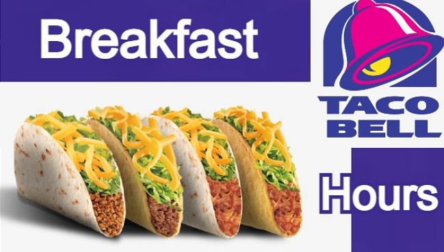 taco bell breakfast hours