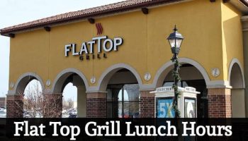 flat top grill lunch hours