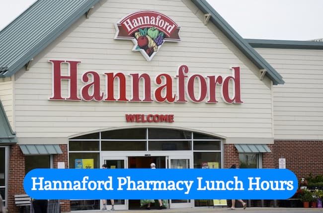 hannaford pharmacy lunch hours
