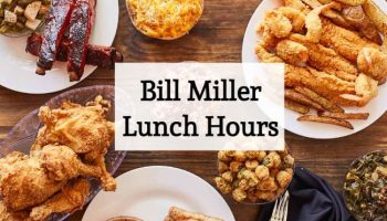 bill miller lunch hours