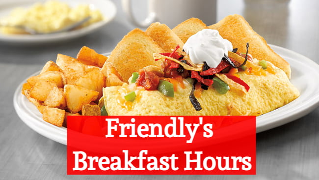 friendly's breakfast hours