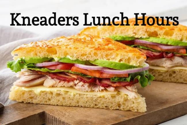 kneaders lunch hours