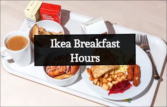 ikea breakfast hours
