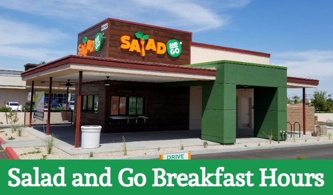 salad and go breakfast hours